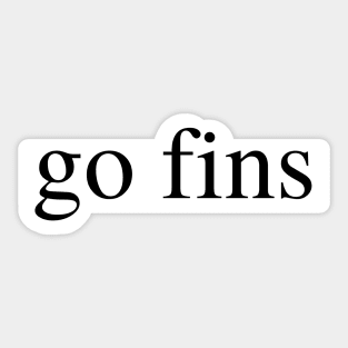 go fins Sticker